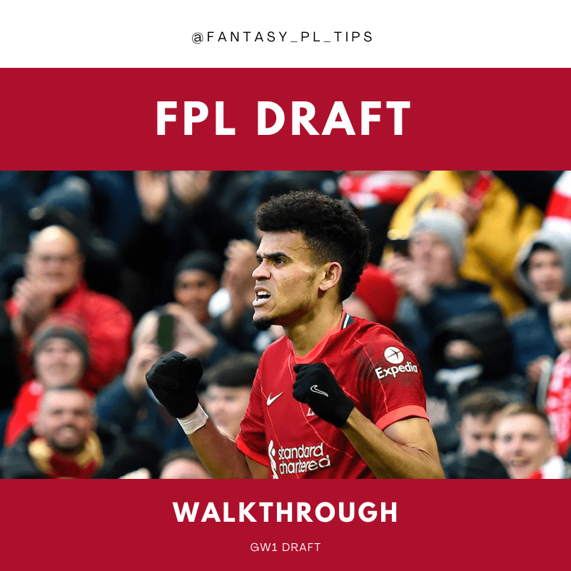 My FPL Draft Walkthrough