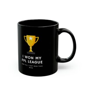 I won my FPL League and all i got was this mug