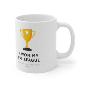 I won my FPL league and all i got was this mug